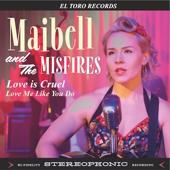 Maibell And The Misfires - Love Is Cruel + 1